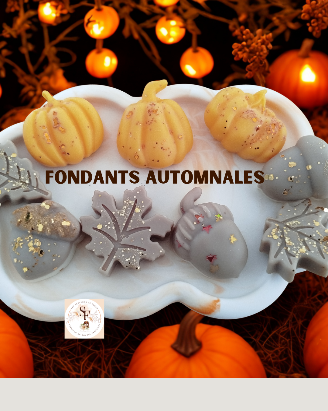 Fondants Automnales parfumés artisanaux
